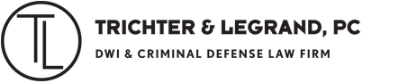 Trichter & LeGrand DWI & Criminal Defense Law Firm