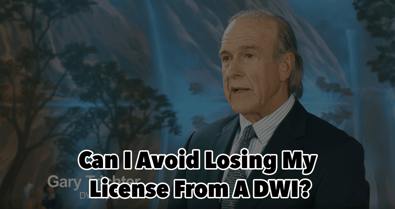 Can I Avoid Losing My License From A DWI?