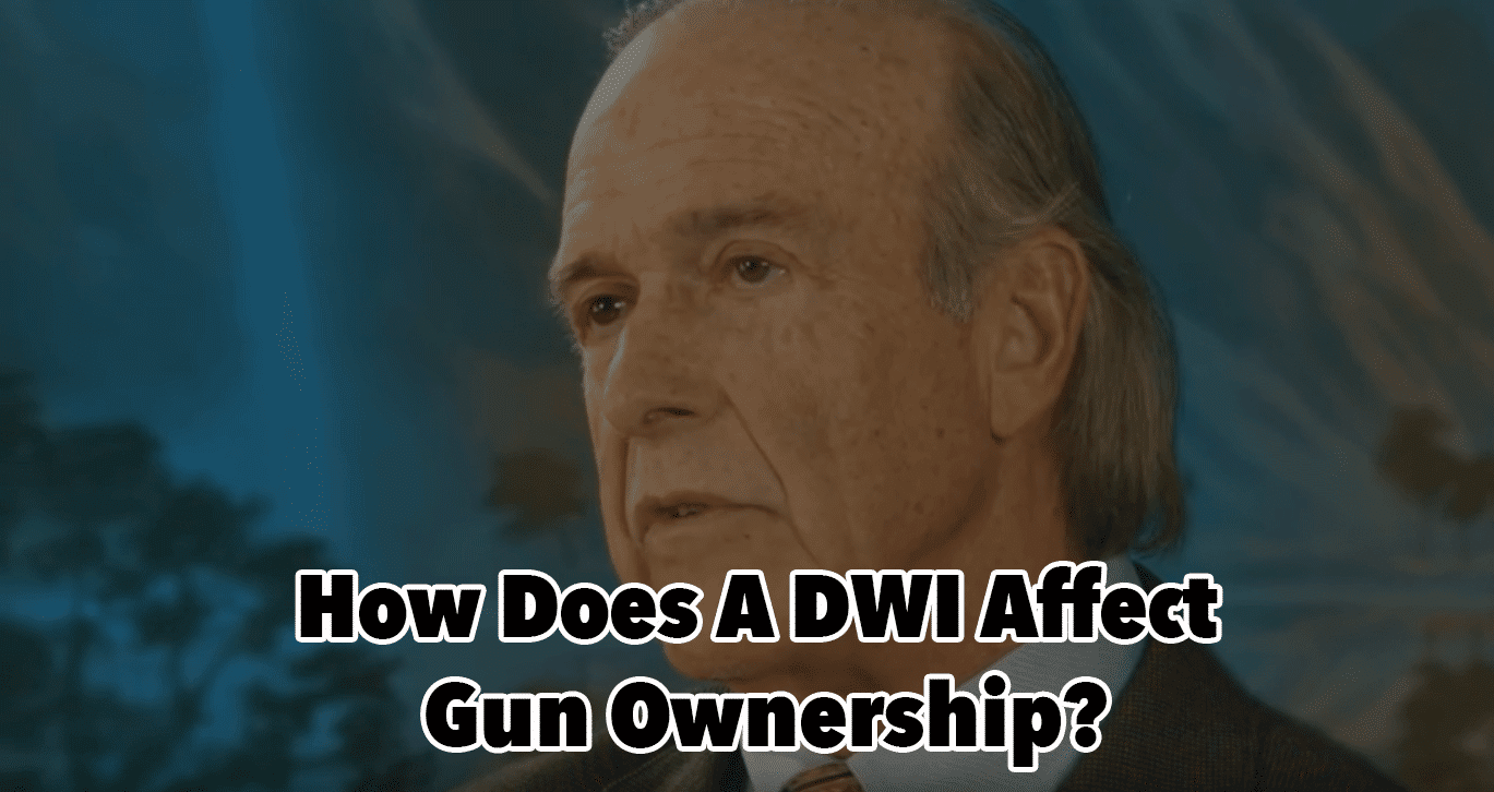 How Does A DWI Affects Gun Ownership?