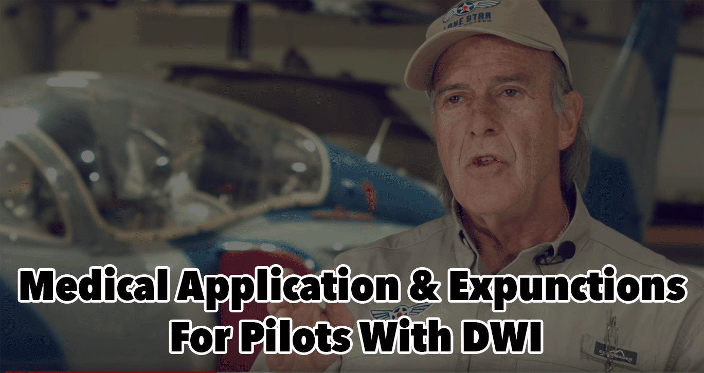 Medical Application & Expunctions For Pilots With DWI
