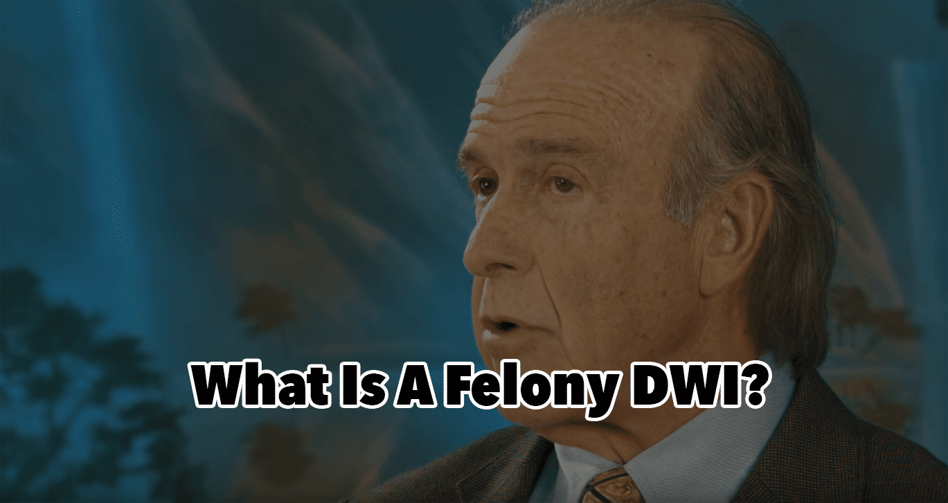What Is A Felony DWI?